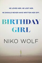 Birthday Girl: Dark and masterfully written, Birthday Girl will keep you reading through the night kaina ir informacija | Fantastinės, mistinės knygos | pigu.lt