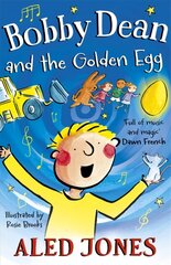 Bobby Dean and the Golden Egg цена и информация | Книги для подростков и молодежи | pigu.lt