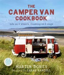 Camper Van Cookbook: Life on 4 wheels, Cooking on 2 rings цена и информация | Книги рецептов | pigu.lt