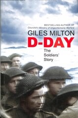 D-Day: The Soldiers' Story цена и информация | Исторические книги | pigu.lt