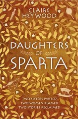 Daughters of Sparta: A tale of secrets, betrayal and revenge from mythology's most vilified women kaina ir informacija | Fantastinės, mistinės knygos | pigu.lt