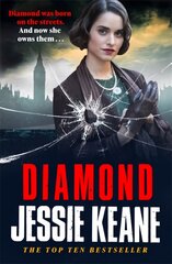 Diamond: BEHIND EVERY STRONG WOMAN IS AN EPIC STORY: historical crime fiction at its most gripping kaina ir informacija | Fantastinės, mistinės knygos | pigu.lt