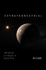 Extraterrestrial: The First Sign of Intelligent Life Beyond Earth kaina ir informacija | Saviugdos knygos | pigu.lt