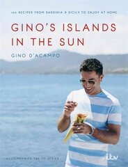 Gino's Islands in the Sun: 100 recipes from Sardinia and Sicily to enjoy at home Illustrated edition цена и информация | Книги рецептов | pigu.lt
