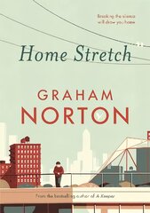 Home Stretch: THE SUNDAY TIMES BESTSELLER & WINNER OF THE AN POST IRISH POPULAR FICTION AWARDS kaina ir informacija | Fantastinės, mistinės knygos | pigu.lt