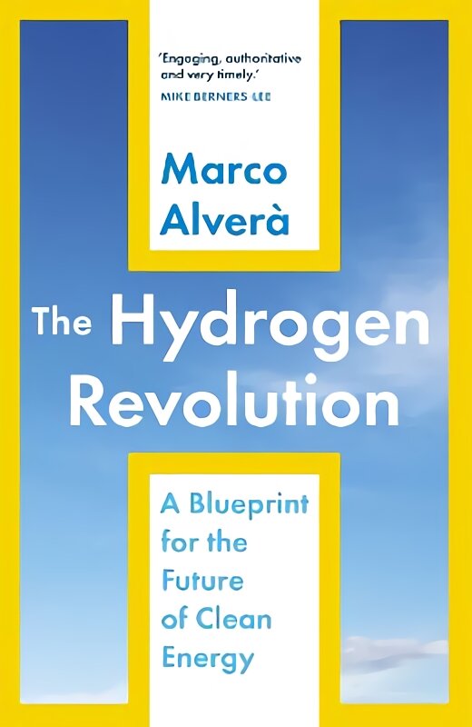 Hydrogen Revolution: a blueprint for the future of clean energy kaina ir informacija | Socialinių mokslų knygos | pigu.lt