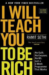 I Will Teach You To Be Rich (2nd Edition): No guilt, no excuses - just a 6-week programme that works kaina ir informacija | Saviugdos knygos | pigu.lt