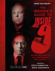 Insider's Guide to Inside No. 9: Behind the Scenes of the Award Winning BBC TV Series цена и информация | Книги об искусстве | pigu.lt