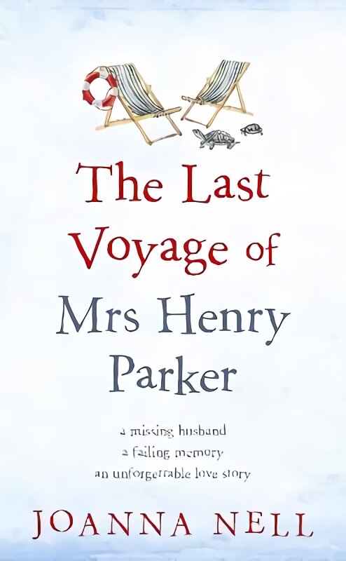 Last Voyage of Mrs Henry Parker: An unforgettable love story from the author of Kindle bestseller THE SINGLE LADIES OF JACARANDA RETIREMENT VILLAGE kaina ir informacija | Fantastinės, mistinės knygos | pigu.lt