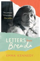 Letters From Brenda: Two suitcases. 75 lost letters. One mother. цена и информация | Поэзия | pigu.lt