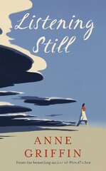 Listening Still: The new novel by the bestselling author of When All is Said kaina ir informacija | Fantastinės, mistinės knygos | pigu.lt