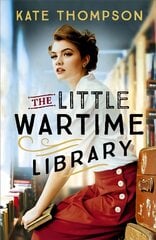 Little Wartime Library: A gripping, heart-wrenching WW2 page-turner based on real events цена и информация | Фантастика, фэнтези | pigu.lt