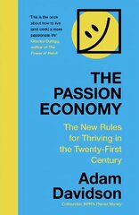 Passion Economy: The New Rules for Thriving in the Twenty-First Century цена и информация | Книги по экономике | pigu.lt