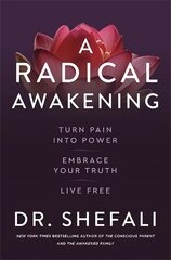 Radical Awakening: Turn Pain into Power, Embrace Your Truth, Live Free kaina ir informacija | Saviugdos knygos | pigu.lt