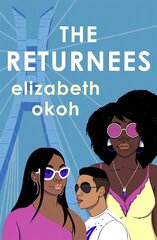 Returnees: An 'evocative tale of identity, friendship and unexpected love' Mail on Sunday цена и информация | Фантастика, фэнтези | pigu.lt