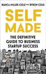 Self Made: The definitive guide to business startup success kaina ir informacija | Ekonomikos knygos | pigu.lt