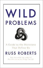 Wild Problems: A Guide to the Decisions That Define Us kaina ir informacija | Saviugdos knygos | pigu.lt