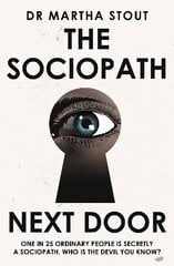 Sociopath Next Door: The Ruthless versus the Rest of Us kaina ir informacija | Saviugdos knygos | pigu.lt