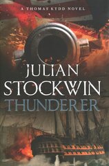 Thunderer: Thomas Kydd 24 kaina ir informacija | Fantastinės, mistinės knygos | pigu.lt