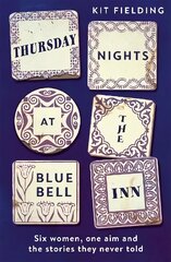 Thursday Nights at the Bluebell Inn: A novel of love, loss and the power of female friendship kaina ir informacija | Fantastinės, mistinės knygos | pigu.lt