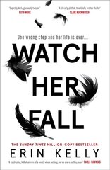 Watch Her Fall: Nominated for the Theakstons Crime Novel of the Year цена и информация | Фантастика, фэнтези | pigu.lt