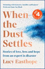 When the Dust Settles: 'A marvellous book' - Rev Richard Coles цена и информация | Книги по социальным наукам | pigu.lt