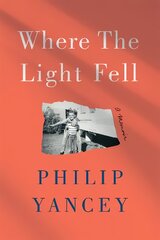 Where the Light Fell: A Memoir цена и информация | Биографии, автобиогафии, мемуары | pigu.lt