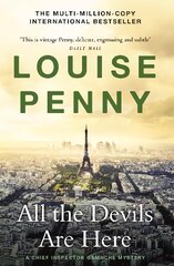 All the Devils Are Here: (A Chief Inspector Gamache Mystery Book 16) цена и информация | Fantastinės, mistinės knygos | pigu.lt