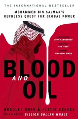 Blood and Oil: Mohammed bin Salman's Ruthless Quest for Global Power: 'The Explosive New Book' цена и информация | Духовная литература | pigu.lt