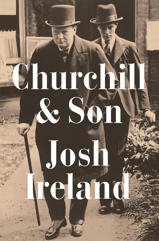 Churchill & Son цена и информация | Biografijos, autobiografijos, memuarai | pigu.lt