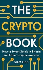 Crypto Book: How to Invest Safely in Bitcoin and Other Cryptocurrencies цена и информация | Самоучители | pigu.lt