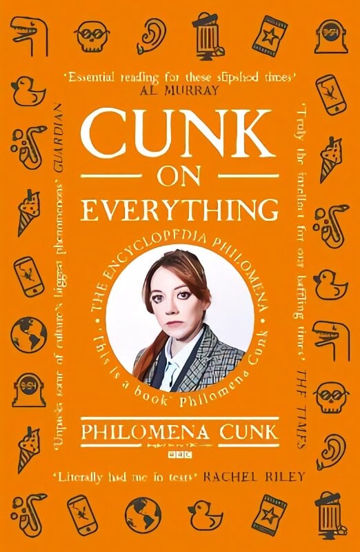 Cunk on Everything: The Encyclopedia Philomena - 'Essential reading for these slipshod times' Al Murray kaina ir informacija | Fantastinės, mistinės knygos | pigu.lt