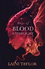 Days of Blood and Starlight: The Sunday Times Bestseller. Daughter of Smoke and Bone Trilogy Book 2 цена и информация | Фантастика, фэнтези | pigu.lt