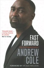 Fast Forward: The Autobiography: The Hard Road to Football Success kaina ir informacija | Biografijos, autobiografijos, memuarai | pigu.lt