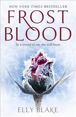 Frostblood: the epic New York Times bestseller: The Frostblood Saga Book One kaina ir informacija | Knygos paaugliams ir jaunimui | pigu.lt