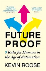 Futureproof: 9 Rules for Humans in the Age of Automation kaina ir informacija | Ekonomikos knygos | pigu.lt