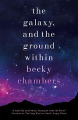 Galaxy, and the Ground Within: Wayfarers 4 цена и информация | Фантастика, фэнтези | pigu.lt