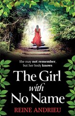 Girl With No Name: The most gripping, heartwrenching page-turner of the year kaina ir informacija | Fantastinės, mistinės knygos | pigu.lt