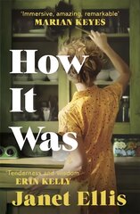 How It Was: the immersive, compelling new novel from the author of The Butcher's Hook kaina ir informacija | Fantastinės, mistinės knygos | pigu.lt