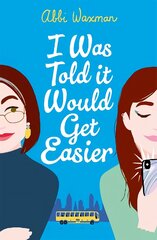 I Was Told It Would Get Easier: The hilarious new novel from the bestselling author of THE BOOKISH LIFE OF NINA HILL Unabridged edition kaina ir informacija | Fantastinės, mistinės knygos | pigu.lt