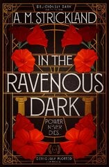 In the Ravenous Dark kaina ir informacija | Knygos paaugliams ir jaunimui | pigu.lt