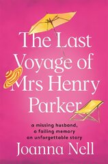Last Voyage of Mrs Henry Parker: An unforgettable love story from the author of Kindle bestseller THE SINGLE LADIES OF JACARANDA RETIREMENT VILLAGE kaina ir informacija | Fantastinės, mistinės knygos | pigu.lt