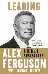 Leading: Lessons in leadership from the legendary Manchester United manager kaina ir informacija | Knygos apie sveiką gyvenseną ir mitybą | pigu.lt