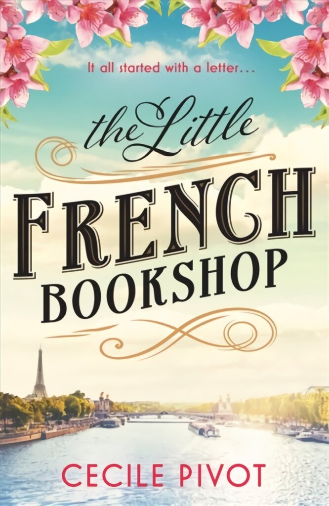 Little French Bookshop: A tale of love, hope, mystery and belonging цена и информация | Fantastinės, mistinės knygos | pigu.lt