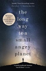 Long Way to a Small, Angry Planet: Wayfarers 1 цена и информация | Фантастика, фэнтези | pigu.lt