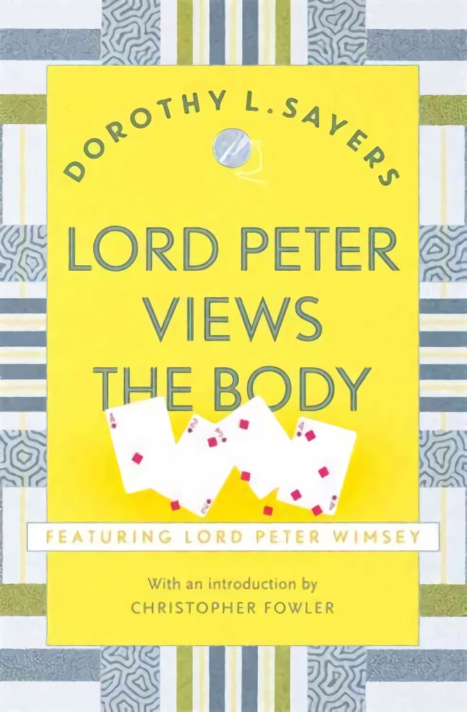 Lord Peter Views the Body: The Queen of Golden age detective fiction kaina ir informacija | Detektyvai | pigu.lt