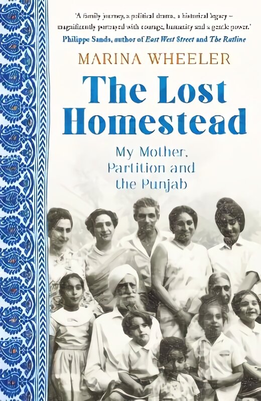 Lost Homestead: My Mother, Partition and the Punjab kaina ir informacija | Biografijos, autobiografijos, memuarai | pigu.lt