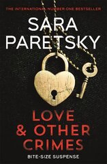 Love and Other Crimes: Short stories from the bestselling crime writer kaina ir informacija | Fantastinės, mistinės knygos | pigu.lt