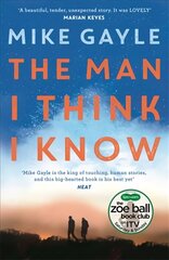 Man I Think I Know: A feel-good, uplifting story of the most unlikely friendship kaina ir informacija | Fantastinės, mistinės knygos | pigu.lt