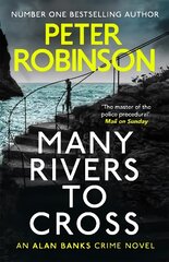 Many Rivers to Cross: DCI Banks 26 цена и информация | Fantastinės, mistinės knygos | pigu.lt